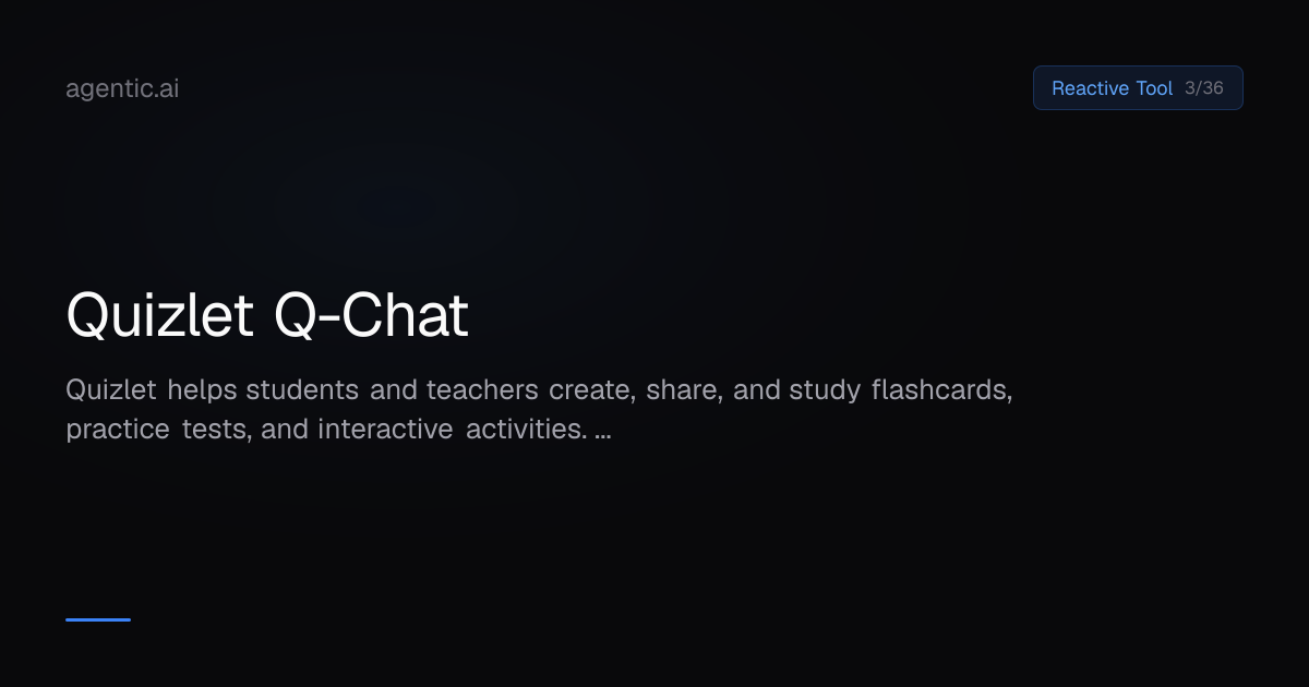 Quizlet Q-Chat - Agentic AI Directory | Agentic.ai